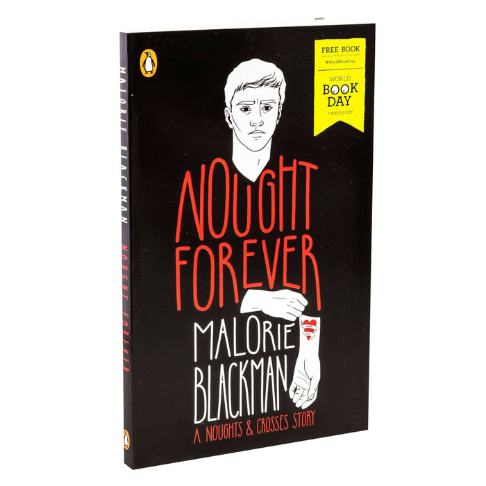 Nought Forever: A Noughts and Crosses Story WBD 2019 - Ages 9-14 - Paperback - Malorie Blackman 9-14 Penguin