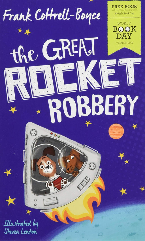 The Great Rocket Robbery WBD 2019 - Ages 9-14 - Paperback - Frank Cottrell-Boyce 9-14 Pan Macmillan
