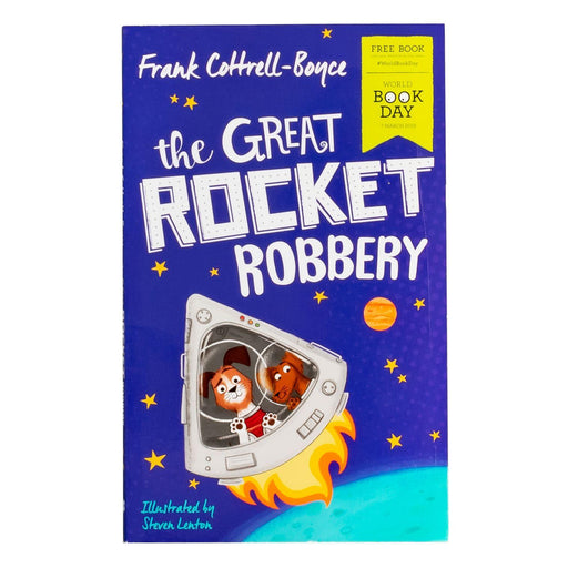 The Great Rocket Robbery WBD 2019 - Ages 9-14 - Paperback - Frank Cottrell-Boyce 9-14 Pan Macmillan