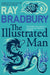 The Illustrated Man by Ray Bradbury Extended Range HarperCollins Publishers