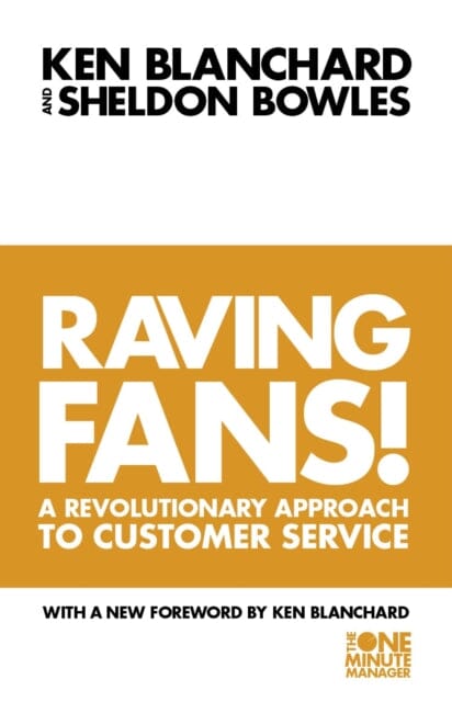 Raving Fans! by Kenneth Blanchard Extended Range HarperCollins Publishers