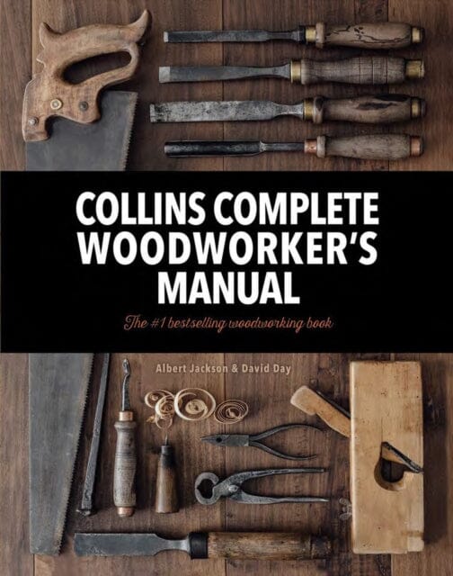 Collins Complete Woodworker's Manual by Albert Jackson Extended Range HarperCollins Publishers