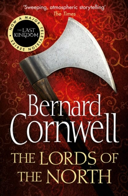 The Lords of the North by Bernard Cornwell Extended Range HarperCollins Publishers