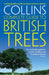 British Tree: A Photographic Guide by Paul Sterry Extended Range HarperCollins Publishers
