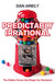 Predictably Irrational: The Hidden Forces That Shape Our Decisions by Dan Ariely Extended Range HarperCollins Publishers