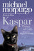 Kaspar Prince of Cats by Michael Morpurgo Extended Range HarperCollins Publishers
