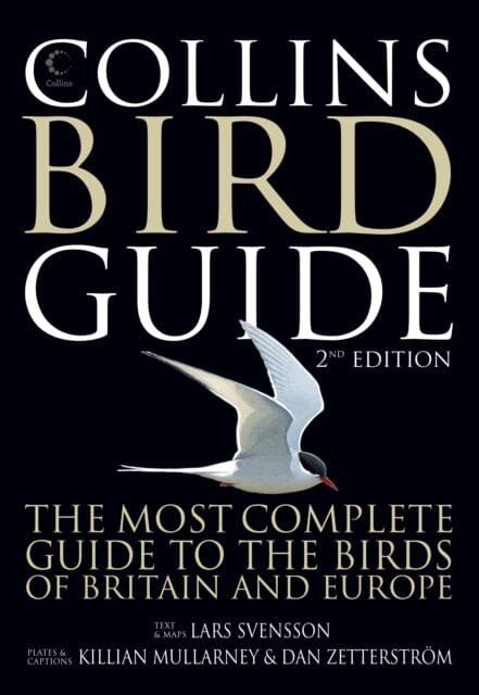 Collins Bird Guide: The Most Complete Guide to the Birds of Britain and Europe by Lars Svensson Extended Range HarperCollins Publishers
