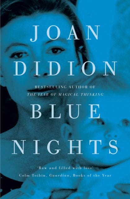 Blue Nights by Joan Didion Extended Range HarperCollins Publishers