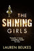 The Shining Girls Extended Range HarperCollins Publishers