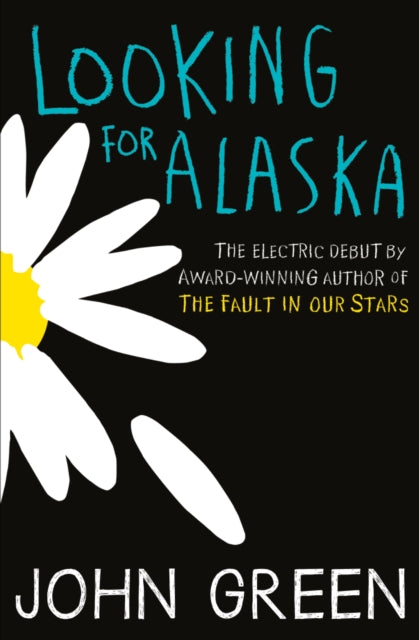 Looking For Alaska by John Green Extended Range HarperCollins Publishers