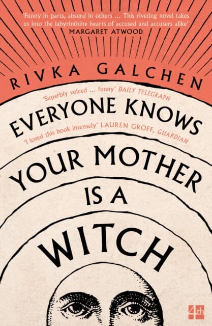 Everyone Knows Your Mother is a Witch by Rivka Galchen Extended Range HarperCollins Publishers