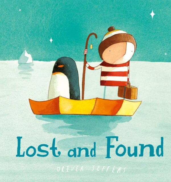 Lost and Found by Oliver Jeffers Extended Range HarperCollins Publishers