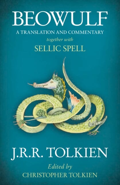 Beowulf : A Translation and Commentary, Together with Sellic Spell Extended Range HarperCollins Publishers