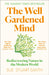 The Well Gardened Mind by Sue Stuart-Smith Extended Range HarperCollins Publishers