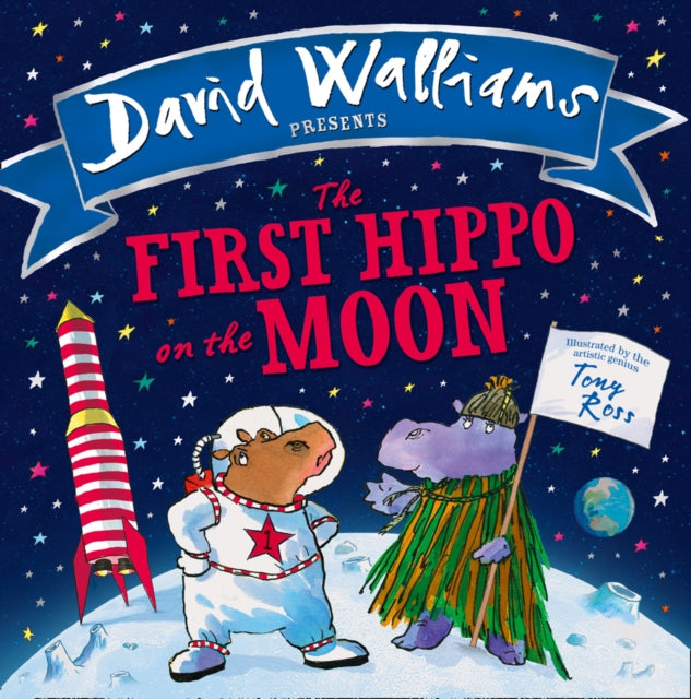 The First Hippo on the Moon by David Walliams Extended Range HarperCollins Publishers