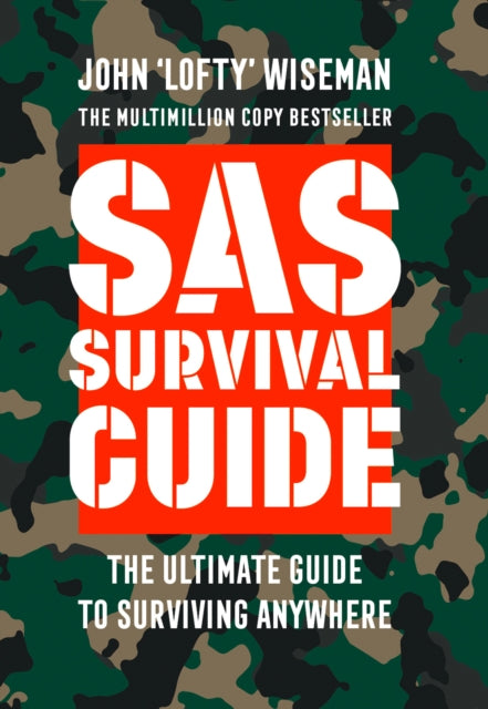 SAS Survival Guide by John 'Lofty' Wiseman Extended Range HarperCollins Publishers