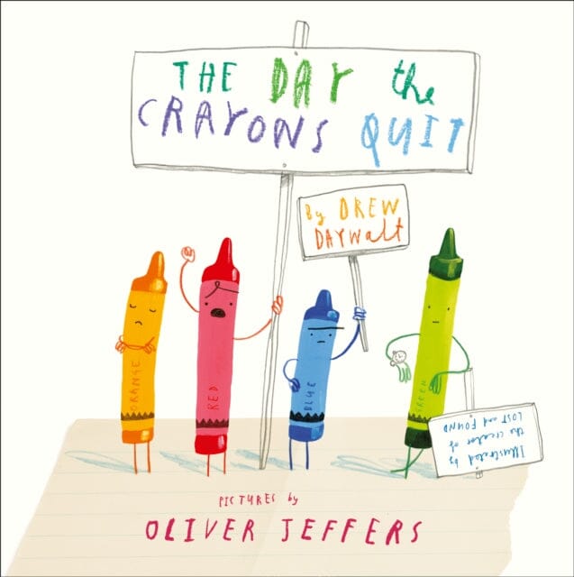 The Day The Crayons Quit by Drew Daywalt Extended Range HarperCollins Publishers