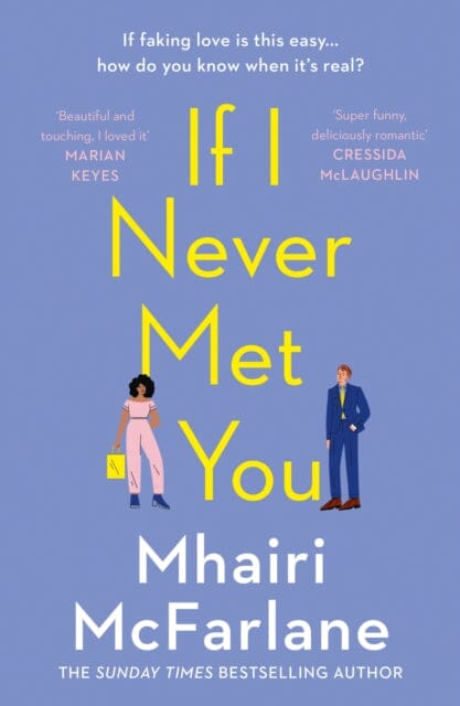 If I Never Met You by Mhairi McFarlane Extended Range HarperCollins Publishers