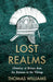 Lost Realms by Thomas Williams Extended Range HarperCollins Publishers