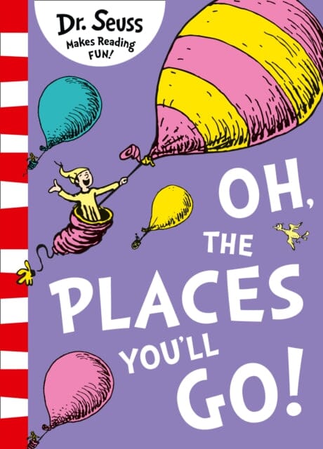 Oh, The Places You'll Go! by Dr. Seuss Extended Range HarperCollins Publishers