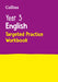 Year 3 English Targeted Practice Workbook: Ideal for Use at Home by Collins KS2 Extended Range HarperCollins Publishers