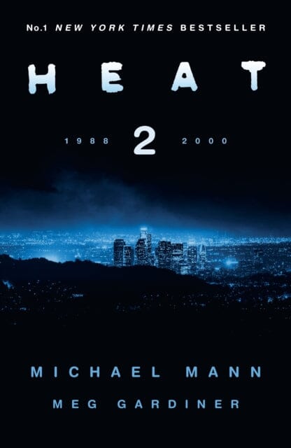 Heat 2 by Michael Mann Extended Range HarperCollins Publishers