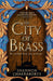 The City of Brass by Shannon Chakraborty Extended Range HarperCollins Publishers