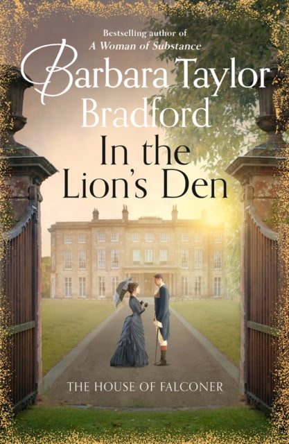 In the Lion's Den: The House of Falconer by Barbara Taylor Bradford Extended Range HarperCollins Publishers
