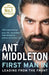 First Man In: Leading from the Front by Ant Middleton Extended Range HarperCollins Publishers