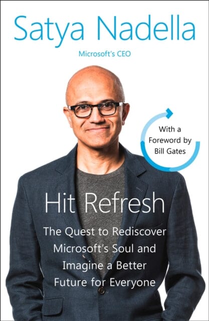 Hit Refresh : A Memoir by Microsoft's CEO Extended Range HarperCollins Publishers