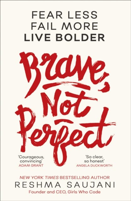 Brave, Not Perfect : Fear Less, Fail More and Live Bolder Extended Range HarperCollins Publishers