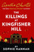 The Killings at Kingfisher Hill: The New Hercule Poirot Mystery by Sophie Hannah Extended Range HarperCollins Publishers