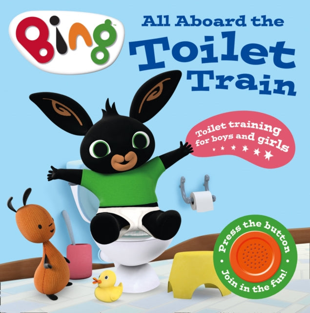 All Aboard the Toilet Train!: A Noisy Bing Book Extended Range HarperCollins Publishers