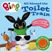 All Aboard the Toilet Train!: A Noisy Bing Book Extended Range HarperCollins Publishers