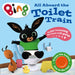 All Aboard the Toilet Train!: A Noisy Bing Book Extended Range HarperCollins Publishers