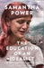 The Education of an Idealist by Samantha Power Extended Range HarperCollins Publishers