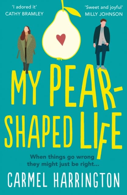 My Pear-Shaped Life by Carmel Harrington Extended Range HarperCollins Publishers