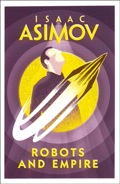 Robots and Empire by Isaac Asimov Extended Range HarperCollins Publishers