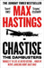 Chastise: The Dambusters by Max Hastings Extended Range HarperCollins Publishers