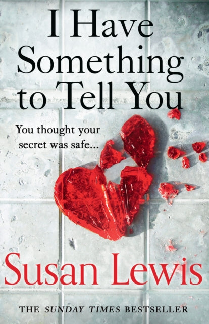 I Have Something to Tell You by Susan Lewis Extended Range HarperCollins Publishers