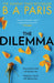 The Dilemma by B A Paris Extended Range HarperCollins Publishers