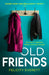 Old Friends by Felicity Everett Extended Range HarperCollins Publishers