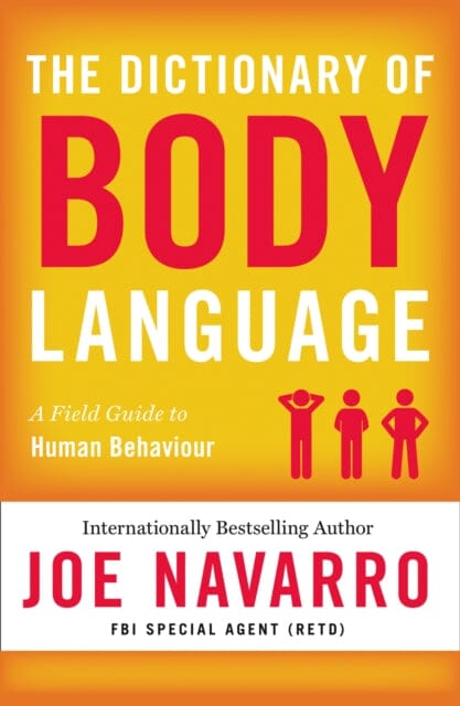 The Dictionary of Body Language by Joe Navarro Extended Range HarperCollins Publishers