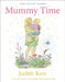 Mummy Time by Judith Kerr Extended Range HarperCollins Publishers
