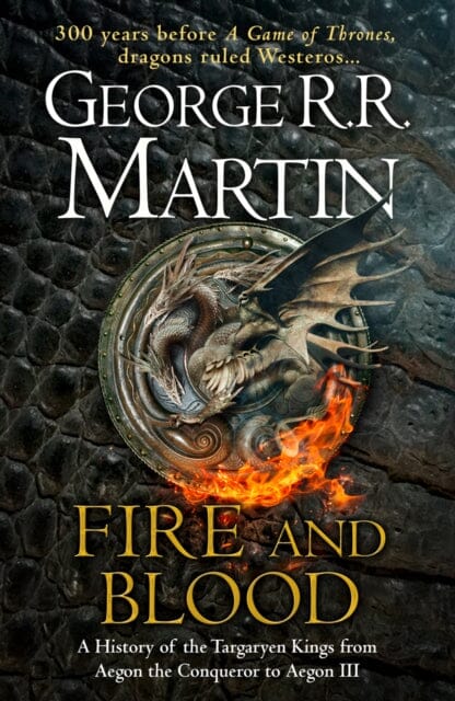 Fire and Blood : The Inspiration for Hbo's House of the Dragon Extended Range HarperCollins Publishers