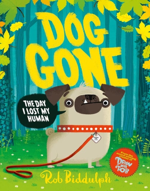 Dog Gone by Rob Biddulph Extended Range HarperCollins Publishers