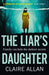 The Liar's Daughter by Claire Allan Extended Range HarperCollins Publishers