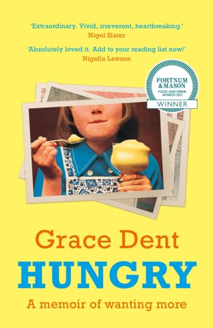 Hungry by Grace Dent Extended Range HarperCollins Publishers