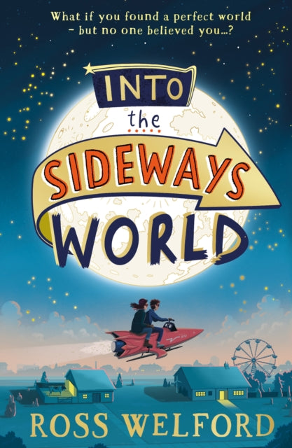 Into the Sideways World by Ross Welford Extended Range HarperCollins Publishers