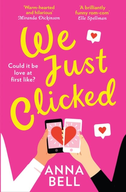 We Just Clicked by Anna Bell Extended Range HarperCollins Publishers